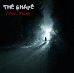 The Shape (FRA-1) : From Alone The Shape (FRA-1) : From Alone